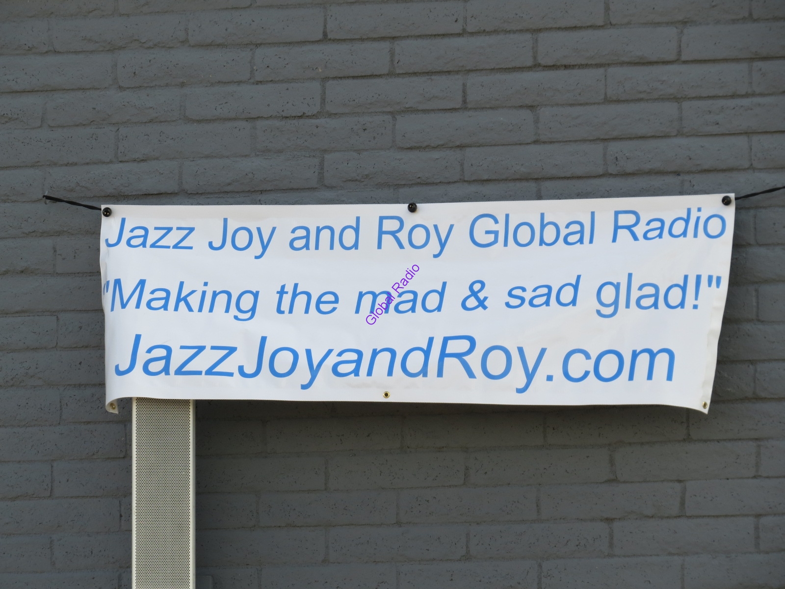 Jazz Joy and Roy Global Radio, "Making the mad and sad glad!"
